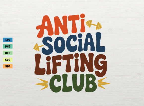 Anti Social Lifting Club Retro Shirt SVG Review