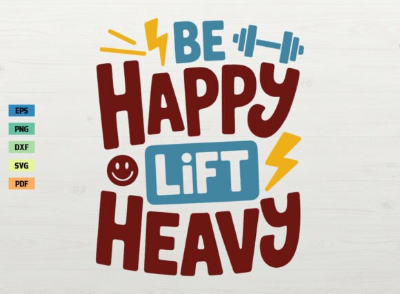 Be Happy Lift Heavy Retro Workout SVG Review