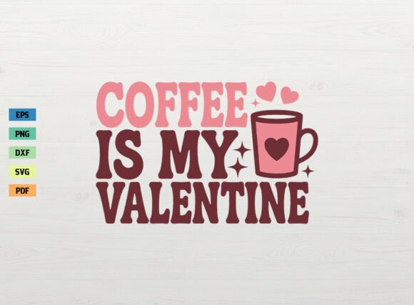 Coffee is My Valentine Retro Shirt SVG Review