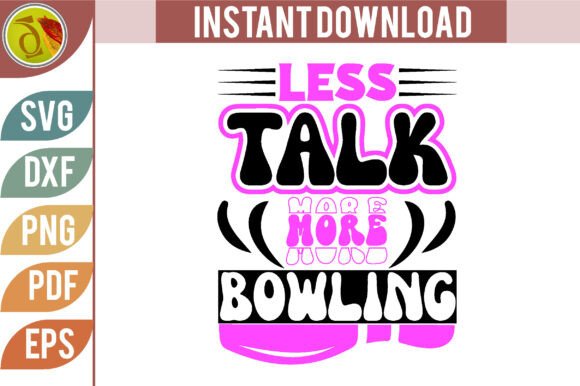Less Talk More Bowlin SVG Retro Review