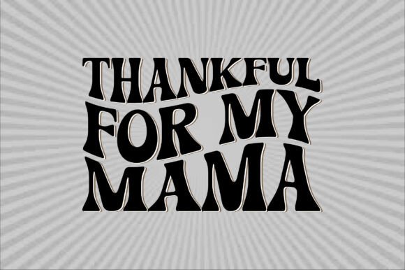 Thankful for My Mama SVG Retro Design