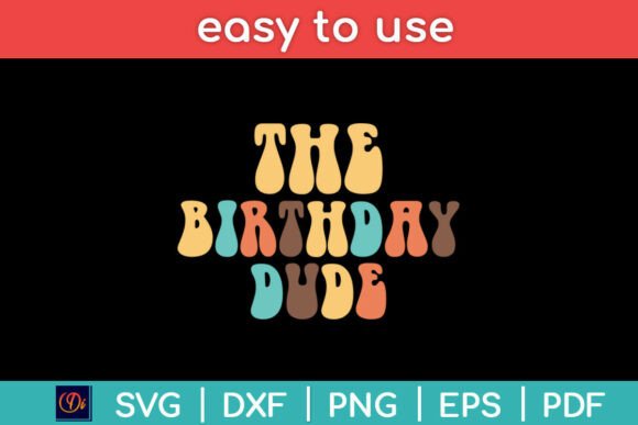 The Birthday Dude Retro Groovy Svg Png Review